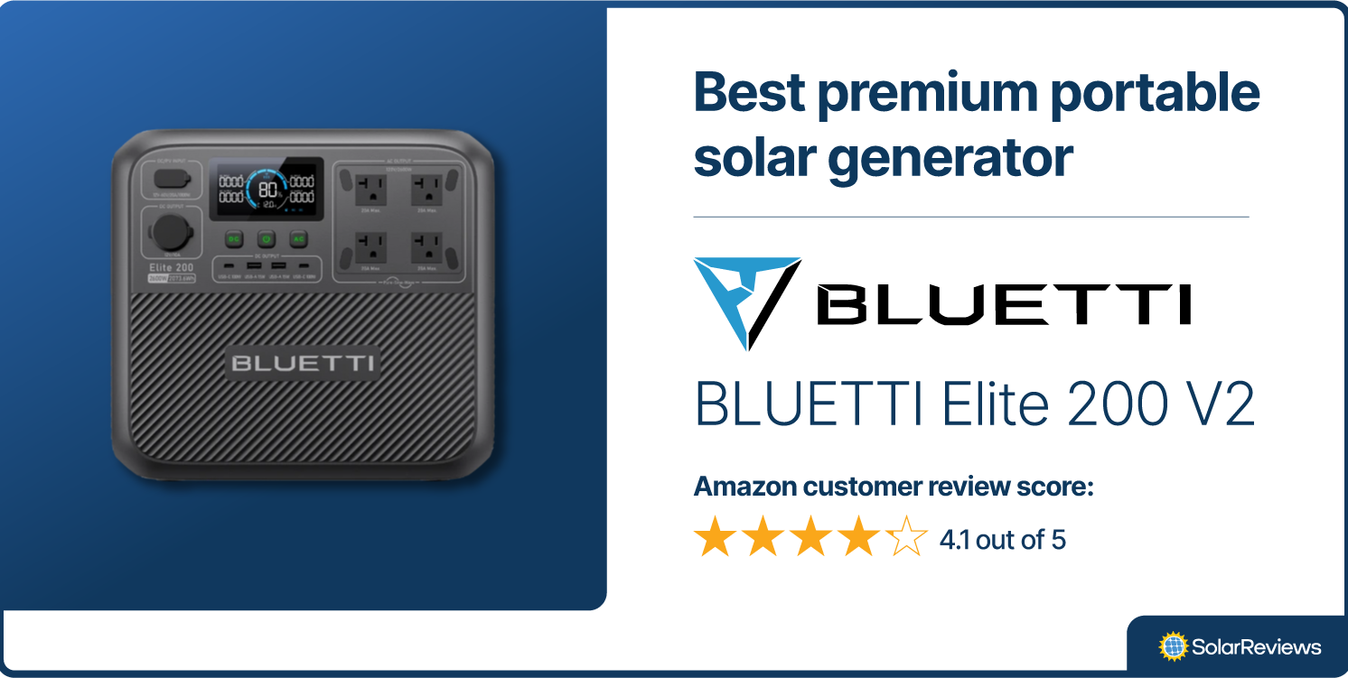 The BLUETTI Elite 200 V2 is the best premium portable solar generator of 2025 with 4.1 out of 5 stars in Amazon customer reviews